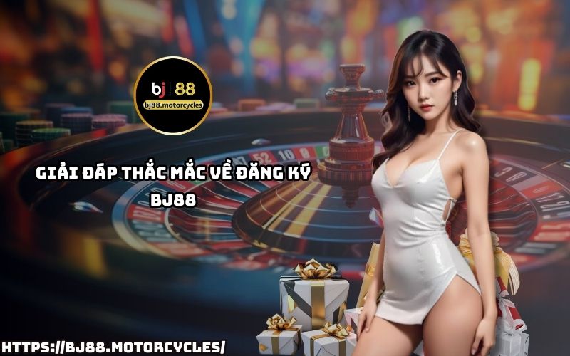 Tất cả câu hỏi liên quan đến đăng ký BJ88 sẽ được giải đáp chi tiết, giúp bạn an tâm tham gia ngay Tất cả câu hỏi liên quan đến đăng ký BJ88 sẽ được giải đáp chi tiết, giúp bạn an tâm tham gia ngay